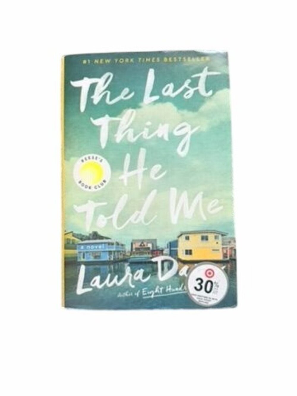 The Last Thing He Told Me By Laura Dave Hardcover Book
